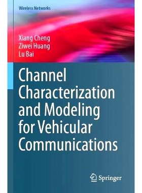 预订 Channel Characterization and Modeling for Vehicular Communications 车载通信的信道表征与建模: 9783031474422