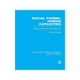 预订 Social Forms/Human Capacities (RLE Social Theory)
