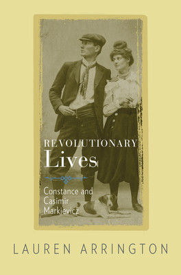 【预订】Revolutionary Lives: Constance and Casimir Markievicz