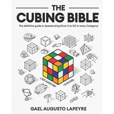 预订 The Cubing Bible: The definitive guide to Speedcubing (From 0 to 100 in every Category) 9798289249869