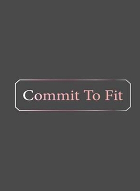 预订 Commit To Fit: 9781720371816
