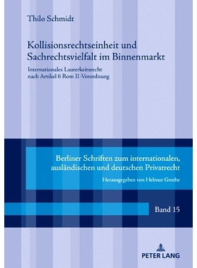 预订 Kollisionsrechtseinheit und Sachrechtsvielfalt im Binnenmarkt: Internationales Lauterkeitsrecht nach Artikel 6 Rom