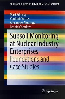 【预订】Subsoil Monitoring at Nuclear Industry Enterprises