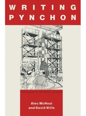 预订 Writing Pynchon: Strategies in Fictional Analysis: 9780333515099