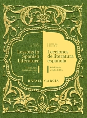 预订 Lessons in Spanish Literature/Lecciones de literatura: Middle Ages and Golden Age/Edad Media y Siglo de Oro: 979882