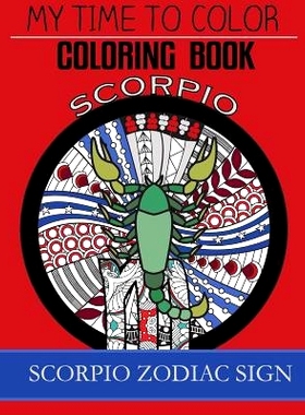 预订 Scorpio Zodiac Sign - Adult Coloring Book: 9781978434967