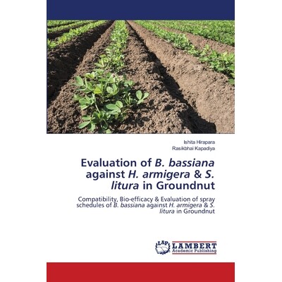 预订 Evaluation of B. bassiana against H. armigera & S. litura in Groundnut: 9786209114991