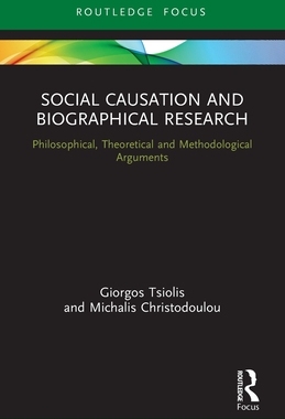 [预订]Social Causation and Biographical Research: Philosophical, Theoretical and Methodological Arguments