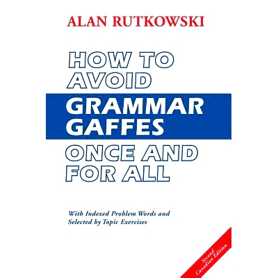 预订 How to Avoid Grammar Gaffes Once and for All: Second Canadian Edition: 9780969365884