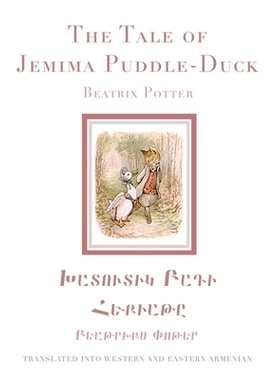 预订 The Tale of Jemima Puddle-Duck in Western and Eastern Armenian: 9781923051072