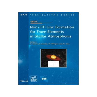 [预订]Non-LTE Line Formation for Trace Elements in Stellar Atmospheres 9782759805884