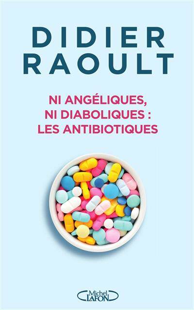 预订 Ni angéliques, ni diaboliques : les antibiotiques