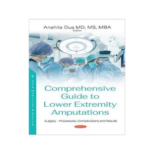[预订]Comprehensive Guide to Lower Extremity Amputations: Indications, Procedures, Risks and Rehabilitatio 9781536178210