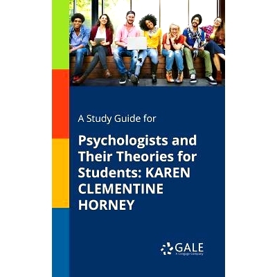 预订 A Study Guide for Psychologists and Their Theories for Students: Karen Clementine Horney: 9781375400480