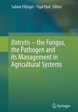 【预订】Botrytis – the Fungus, the Pathogen and its Management in Agricultural Systems