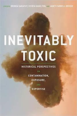 【预售】Inevitably Toxic: Historical Perspectives on Contamination, Exposure, and Expertise