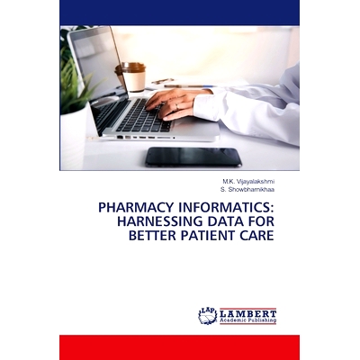 预订 Pharmacy Informatics: Harnessing Data for Better Patient Care: 9786207649907