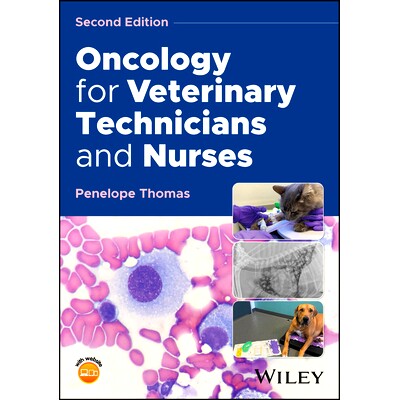 预订 Oncology for Veterinary Technicians and Nurses 兽医技术人员和护士的肿瘤学: 9781394215980