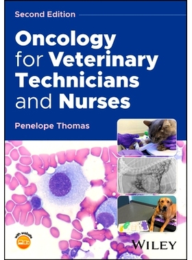 预订 Oncology for Veterinary Technicians and Nurses 兽医技术人员和护士的肿瘤学: 9781394215980