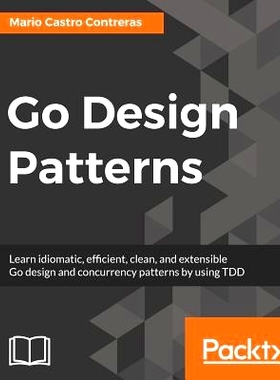 预订 Go Design Patterns 去设计模式: 9781786466204
