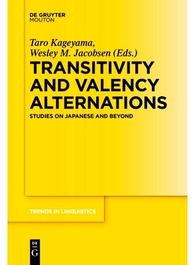 预订 Transitivity and Valency Alternations: Studies on Japanese and Beyond 及物性和价的变动：日语及其他研究: 97831106106