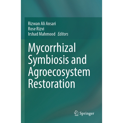 预订 Mycorrhizal Symbiosis and Agroecosystem Restoration 菌根共生与农业生态系统恢复 9789819950324