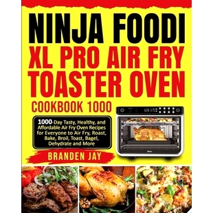 Fry Healthy Ninja Toaster Air and Tasty Oven Affordable 1000 Pro Day Foodi 预订 Recipes Cookbook