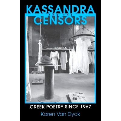 预订 Kassandra and the Censors: Greek Poetry Since 1967: 9780801427046