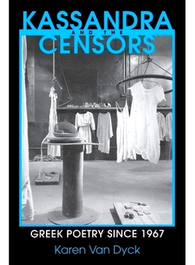 预订 Kassandra and the Censors: Greek Poetry Since 1967: 9780801427046