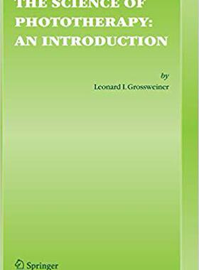 【预订】The Science of Phototherapy: An Introduction