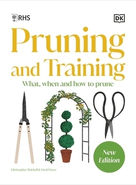 预订 RHS Pruning and Training: What, When, and How to Prune Over 800 Plants: What, When, and How to Prune Over 800 Plant