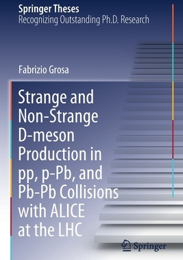 【预订】Strange and Non-Strange D-meson Production in pp, p-Pb, and Pb-Pb Co 9783030711337