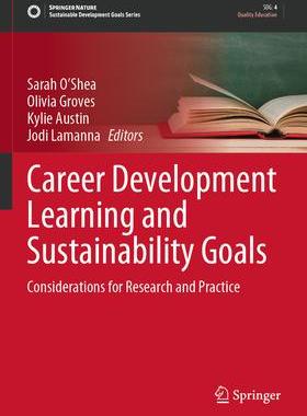 [预订]Career Development Learning and Sustainability Goals: Considerations for Research and Practice 9789811966392