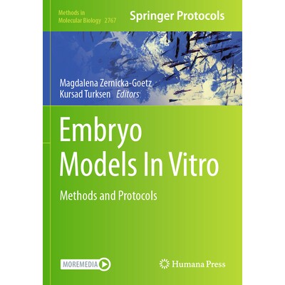 预订 Embryo Models In Vitro Methods and Protocols 体外胚胎模型:方法与协议 9781071636886