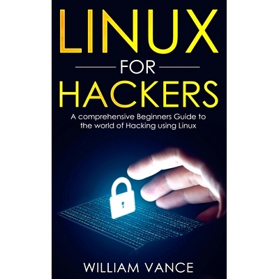 预订 Linux for Hackers: A Comprehensive Beginners Guide to the World of Hacking Using Linux: 9781913597689
