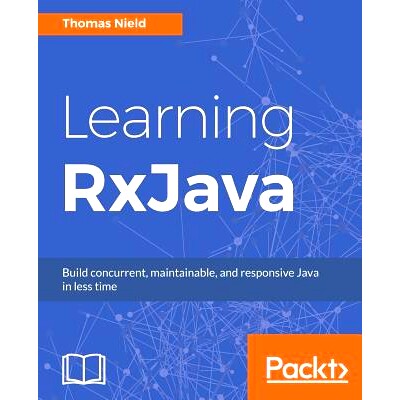 预订 Learning RxJava 学习RxJava: 9781787120426