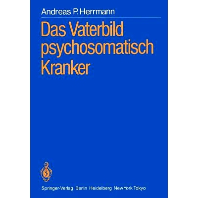 预订 Das Vaterbild psychosomatisch Kranker: 9783540164173
