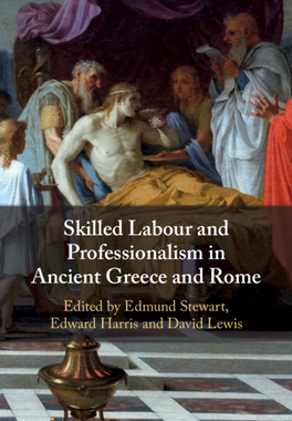 【预订】Skilled Labour and Professionalism in Ancient Greece and Rome