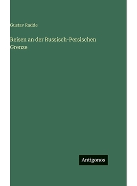 预订 Reisen an der Russisch-Persischen Grenze: 9783563983430