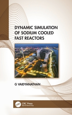 【预订】Dynamic Simulation of Sodium Cooled Fast Reactors 9781032254357