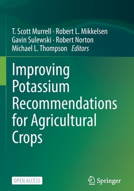 预订 Improving Potassium Recommendations for Agricultural Crops