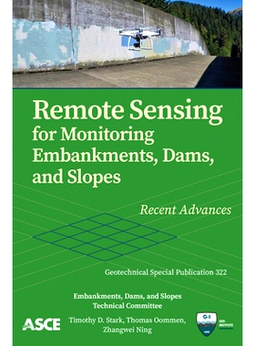 预订 Remote Sensing for Monitoring Embankments, Dams, and Slopes: Recent Advances 遥感监测堤防，水坝和斜坡：*进展: 97807