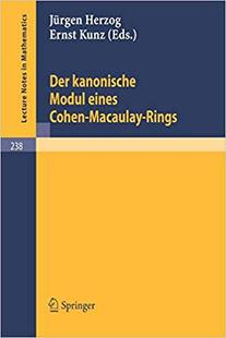 【预订】Der kanonische Modul eines Cohen-Macaulay-Rings 9783540056836