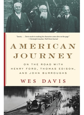 预订 American Journey: On the Road with Henry Ford, Thomas Edison, and John Burroughs 美国之旅：与亨利・福特、托马斯・爱