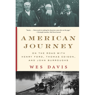 John Journey Road the 现货 Henry and Burroughs Edison Thomas Ford 托马斯・爱 美国之旅：与亨利・福特 with American