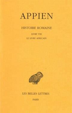 [预订]Histoire romaine, Vol. 4. Livre VIII : le livre africain 9782251004945