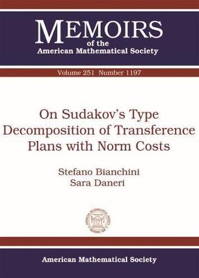 【预售】On Sudakov’s Type Decomposition of Transference Plans with Norm Costs