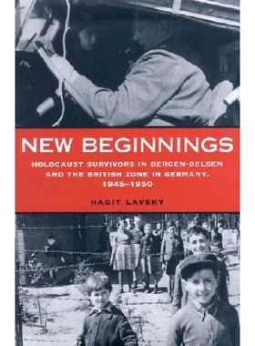 预订 New Beginnings: Holocaust Survivors in Bergen-Belsen and the British Zone in Germany, 1945-1950: 9780814330098