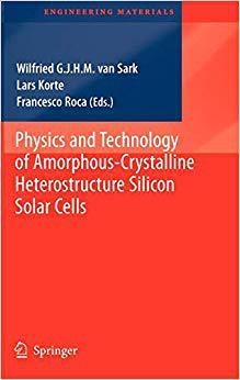 【微瑕清仓】Physics and Technology of Amorphous-Crystalline Heterostructure Silicon Solar Cells