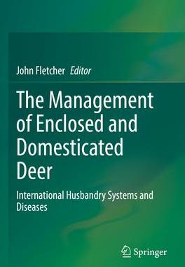 [预订]The Management of Enclosed and Domesticated Deer: International Husbandry Systems and Diseases 9783031053887